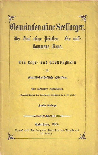 Buchtitel Der Tod ohne Priester Die vollkommene Reue Ein LEhr- und Trostbüchlein für römisch-katholische Christen